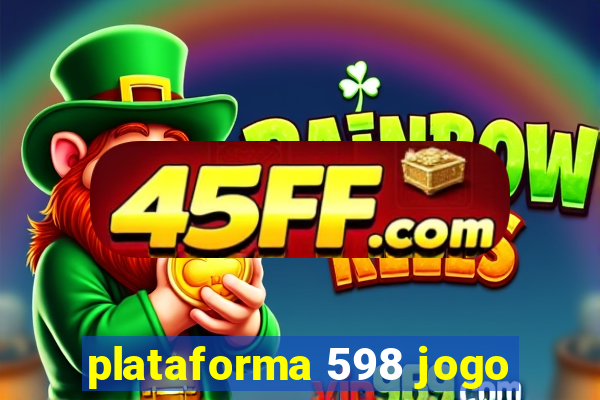 plataforma 598 jogo